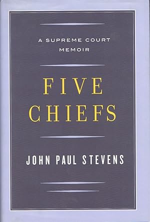 Seller image for Five Chiefs: A Supreme Court Memoir for sale by Round Table Books, LLC