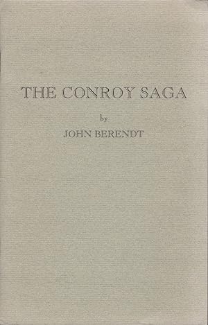 Imagen del vendedor de The Conroy Saga Reprinted with the special permission of Vanity Fair magazine and John Berendt. Signed by Pat Conroy and John Berendt a la venta por Americana Books, ABAA