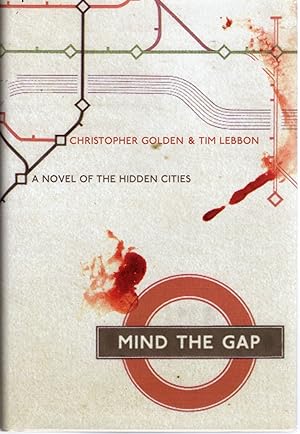 Seller image for MIND THE GAP; A NOVEL OF THE HIDDEN CITIES for sale by Columbia Books, ABAA/ILAB, MWABA