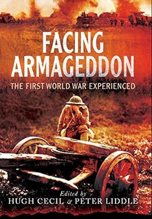 Bild des Verkufers fr Facing Armageddon: The First World War Experienced zum Verkauf von WeBuyBooks