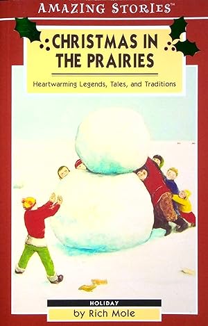 Seller image for Christmas in the Prairies: Heartwarming Legends, Tales, and Traditions (Amazing Stories) for sale by Adventures Underground