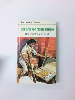 Bild des Verkufers fr Der Graf von Monte Christo Bd. 1. Der verrterische Brief zum Verkauf von Antiquariat Buchhandel Daniel Viertel