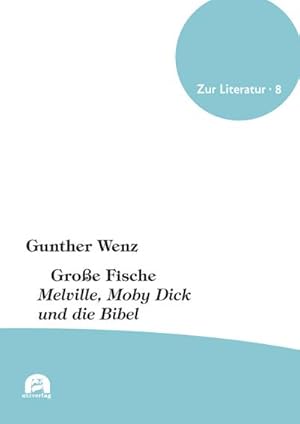 Bild des Verkufers fr Groe Fische : Melville, Moby Dick und die Bibel zum Verkauf von AHA-BUCH GmbH