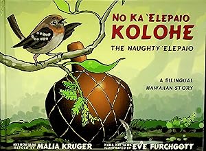 Seller image for No Ka `Elepaio Kolohe: The Naughty `Elepaio for sale by Epilonian Books