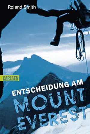 Bild des Verkufers fr Entscheidung am Mount Everest Roland Smith zum Verkauf von Antiquariat Buchhandel Daniel Viertel