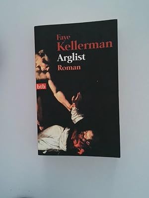 Seller image for Arglist : Roman Faye Kellerman. Dt. von Frauke Brodd for sale by Antiquariat Buchhandel Daniel Viertel