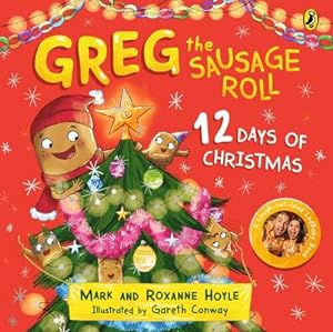 Seller image for Greg the Sausage Roll: 12 Days of Christmas for sale by Wegmann1855