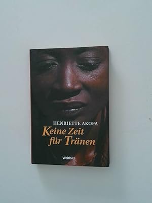 Seller image for Keine Zeit fr Trnen : mein Leben als Sklavin in Paris meine gyptischen Jahre for sale by Antiquariat Buchhandel Daniel Viertel