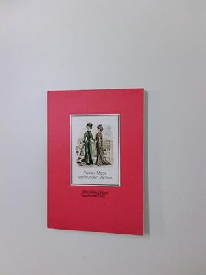 Bild des Verkufers fr Pariser Mode vor hundert Jahren (Die bibliophilen Taschenbcher) 52 Modebilder aus d. "Moniteur de la mode", Jg. 1879 zum Verkauf von Antiquariat Buchhandel Daniel Viertel