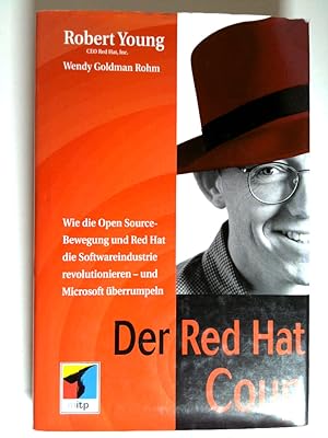 Seller image for Der Red Hat Coup wie die Open-source-Bewegung und Red Hat die Softwareindustrie revolutionieren - und Microsoft berrumpeln for sale by Antiquariat Buchhandel Daniel Viertel