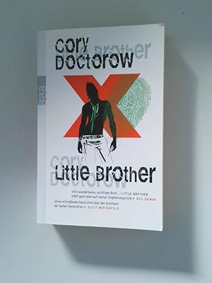 Image du vendeur pour Little brother Cory Doctorow. [Aus dem Engl. von Uwe-Michael Gutzschhahn] mis en vente par Antiquariat Buchhandel Daniel Viertel