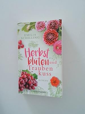 Bild des Verkäufers für Herbstblüten und Traubenkuss: Roman Roman zum Verkauf von Antiquariat Buchhandel Daniel Viertel
