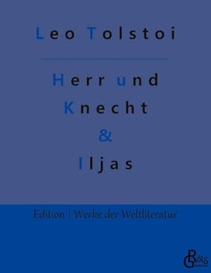 Seller image for Herr und Knecht & Iljas for sale by Wegmann1855