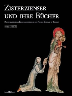 Bild des Verkufers fr Zisterzienser und ihre Bcher: Die Mittelalterliche Bibliotheksgeschichte von Kloster Eberbach im Rheingau Die Mittelalterliche Bibliotheksgeschichte von Kloster Eberbach im Rheingau zum Verkauf von Antiquariat Buchhandel Daniel Viertel