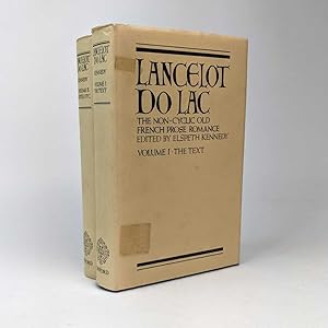 Lancelot do Lac: The Non-Cyclic Old French Prose Romance (2 Volumes)