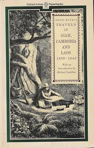 Travels in Siam, Cambodia and Laos 1858-1860. Volumes One and Two.