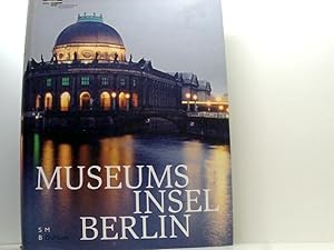 Bild des Verkufers fr Museumsinsel Berlin hrsg. von Peter-Klaus Schuster und Cristina Ins Steingrber zum Verkauf von Book Broker