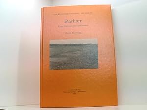 Bild des Verkufers fr Barkaer: Long Barrows and Settlements (Archaeological Series) zum Verkauf von Book Broker