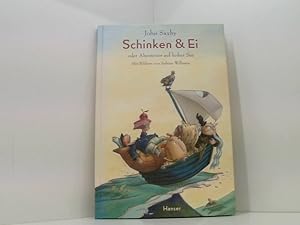 Bild des Verkufers fr Schinken & Ei: oder Abenteuer auf hoher See John Saxby. Mit Bildern von Sabine Wilharm. Aus dem Engl. von Michael Krger zum Verkauf von Book Broker