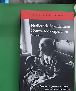 Immagine del venditore per Contra toda esperanza : memorias venduto da Librera Alonso Quijano