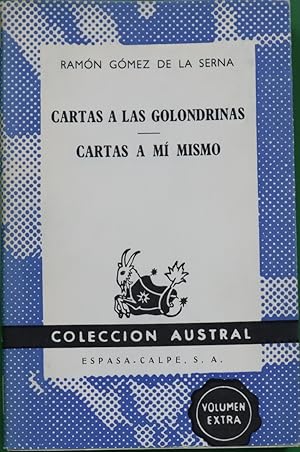 Imagen del vendedor de Cartas a las golondrinas. Cartas a m mismo a la venta por Librera Alonso Quijano