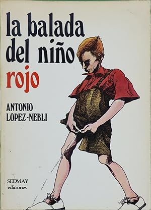 Imagen del vendedor de La balada del nio rojo a la venta por Librera Alonso Quijano