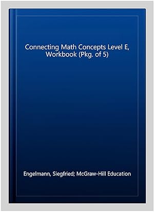 Image du vendeur pour Connecting Math Concepts Level E, Workbook (Pkg. of 5) mis en vente par GreatBookPrices