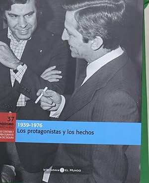 Seller image for Los protagonistas y los hechos 1939-1976 for sale by Librera Alonso Quijano