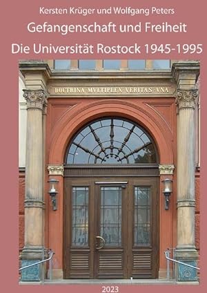 Bild des Verkufers fr Gefangenschaft und Freiheit : Die Universitt Rostock 1945-1995 zum Verkauf von AHA-BUCH GmbH