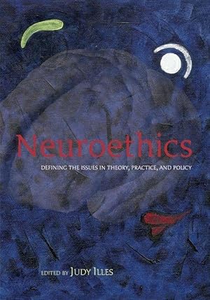 Immagine del venditore per Neuroethics: Defining the Issues in Theory, Practice and Policy venduto da moluna