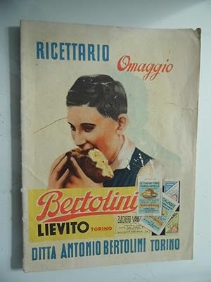 Ricettario Omaggio LIEVITO BERTOLINI Ditta Antonio Bertolini, Torino