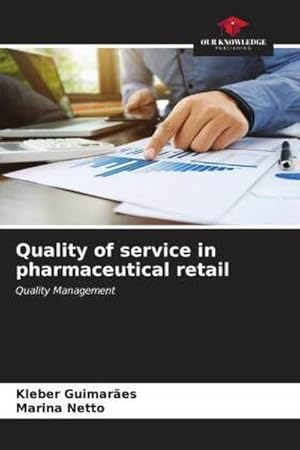 Bild des Verkufers fr Quality of service in pharmaceutical retail zum Verkauf von BuchWeltWeit Ludwig Meier e.K.