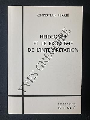 Imagen del vendedor de HEIDEGGER ET LE PROBLEME DE L'INTERPRETATION a la venta por Yves Grgoire