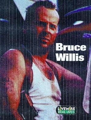 Bild des Verkufers fr Livewire Real Lives: Bruce Willis zum Verkauf von WeBuyBooks 2
