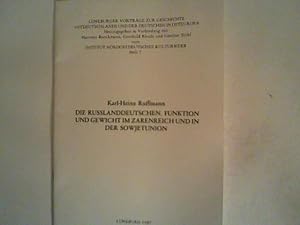 Bild des Verkufers fr Die Russlanddeutschen : Funktion und Gewicht im Zarenreich und in der Sowjetunion . zum Verkauf von ANTIQUARIAT FRDEBUCH Inh.Michael Simon