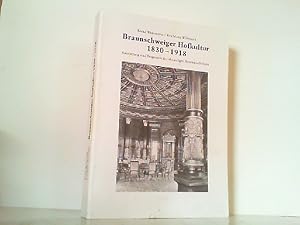 Seller image for Braunschweiger Hofkultur 1830 - 1918. Ausstattung und Fragmente des ehemaligen Residenzschlosses. for sale by Antiquariat Ehbrecht - Preis inkl. MwSt.