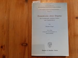 Seller image for Demokratie ohne Dogma : die Gesellschaft zwischen Pathos und Nchternheit for sale by Gebrauchtbcherlogistik  H.J. Lauterbach
