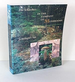 Immagine del venditore per In the Company of Mushrooms: A Biologist's Tale venduto da Peak Dragon Bookshop 39 Dale Rd Matlock