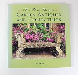 Immagine del venditore per Garden Antiques and Collectibles (For Your Garden) venduto da Peak Dragon Bookshop 39 Dale Rd Matlock