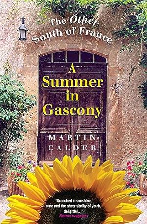Seller image for A Summer in Gascony: The Other South of France for sale by WeBuyBooks
