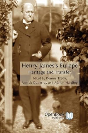 Immagine del venditore per Henry James's Europe : Heritage and Transfer venduto da AHA-BUCH GmbH