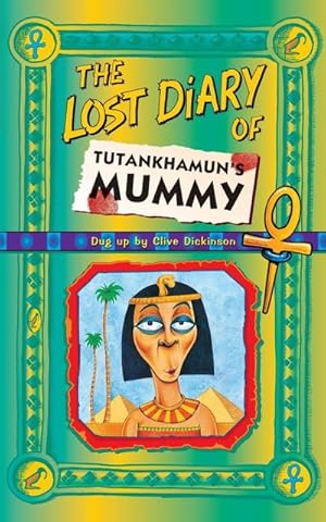 Seller image for The Lost Diary Of Tutankhamun's Mummy for sale by AHA-BUCH GmbH