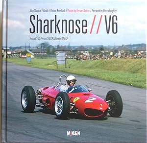 Bild des Verkufers fr Sharknose V6: Ferrari 156, Ferrari 246SP and Ferrari 196SP zum Verkauf von Motoring Memorabilia