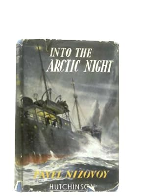 Seller image for Into The Arctic Night for sale by World of Rare Books