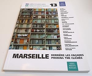 Bild des Verkufers fr Mediterraneans/Mediterraneennes 13: Marseille. Probing the cliches/Derriere les facades. (Spring 2002) zum Verkauf von Test Centre Books