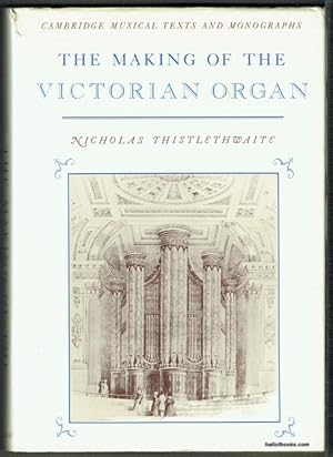 The Making Of The Victorian Organ