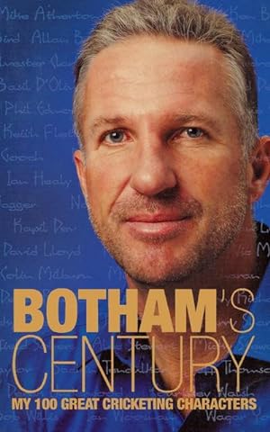 Seller image for Botham's Century : My 100 great cricketing characters for sale by AHA-BUCH GmbH