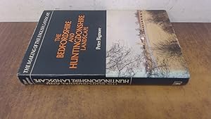 Seller image for The Bedfordshire and Huntingdonshire Landscape (the Making of the English landscape) for sale by BoundlessBookstore