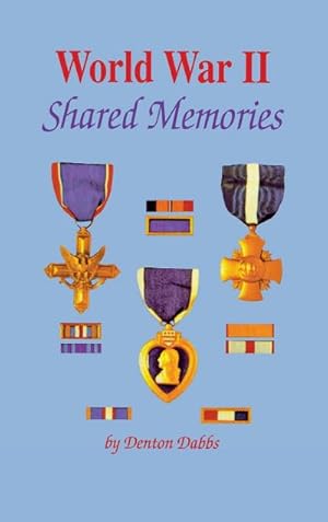 Image du vendeur pour World War II : Shared Memories mis en vente par AHA-BUCH GmbH