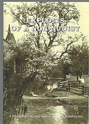 Exploits of a Non-Nudist, A Sissinghurst mystery man of the thirties and forties